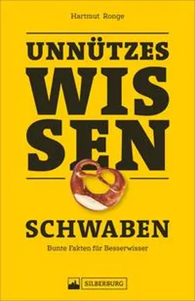 Ronge |  Unnützes Wissen: Schwaben | Buch |  Sack Fachmedien