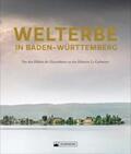 Beilharz / Bräuning |  Welterbe in Baden-Württemberg | Buch |  Sack Fachmedien