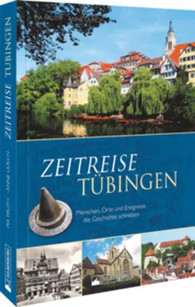 Fruth / Ulrich |  Zeitreise Tübingen | Buch |  Sack Fachmedien