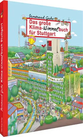 Guhe |  Das große Klima-Wimmelbuch für Stuttgart | Buch |  Sack Fachmedien