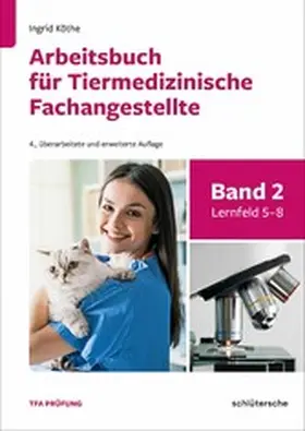 Köthe | Arbeitsbuch für Tiermedizinische Fachangestellte Bd.2 | E-Book | www.sack.de