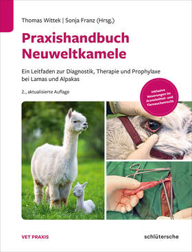 Wittek / Franz | Praxishandbuch Neuweltkamele | Buch | 978-3-8426-0069-0 | sack.de