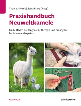 Wittek / Franz | Praxishandbuch Neuweltkamele | E-Book | sack.de
