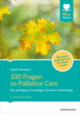 Hametner | 100 Fragen zu Palliative Care | Buch | sack.de