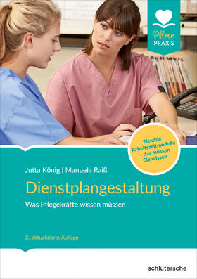 König / Raiß | Dienstplangestaltung | Buch | 978-3-8426-0825-2 | sack.de
