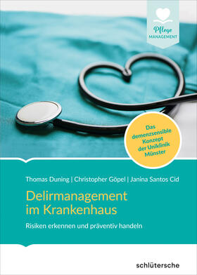 Duning / Göpel / Santos Cid | Delirmanagement im Krankenhaus | Buch | 978-3-8426-0846-7 | sack.de
