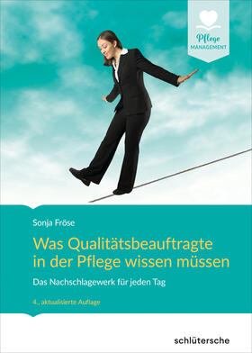 Fröse | Was Qualitätsbeauftragte in der Pflege wissen müssen | Buch | 978-3-8426-0861-0 | sack.de
