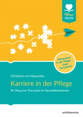 Matuschka |  Karriere in der Pflege | Buch |  Sack Fachmedien