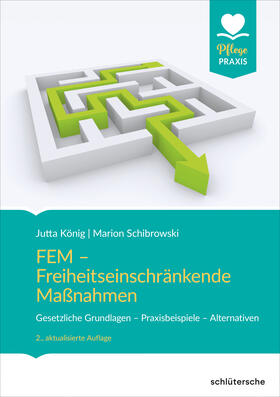 König / Schibrowski | FEM - Freiheitseinschränkende Maßnahmen | Buch | 978-3-8426-0870-2 | sack.de