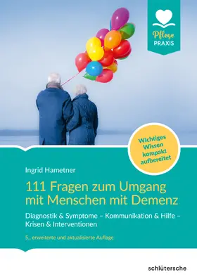 Hametner |  111 Fragen zum Umgang mit Menschen mit Demenz | Buch |  Sack Fachmedien