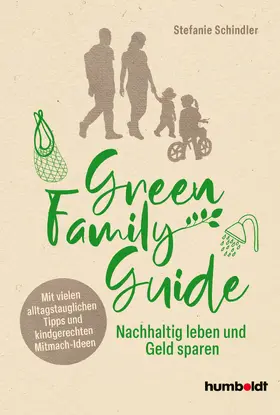 Schindler |  Green Family Guide | Buch |  Sack Fachmedien
