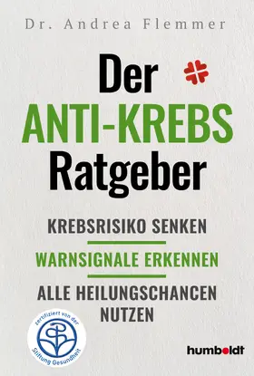 Flemmer | Der Anti-Krebs-Ratgeber | Buch | 978-3-8426-2907-3 | www.sack.de