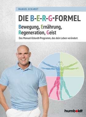 Eckardt | Die B-E-R-G-Formel | Buch | 978-3-8426-3009-3 | sack.de