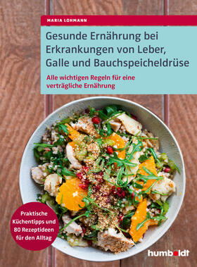 Lohmann | Gesunde Ernährung bei Erkrankungen von Leber, Galle und Bauchspeicheldrüse | E-Book | sack.de