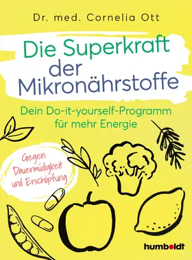 Ott | Die Superkraft der Mikronährstoffe | E-Book | sack.de