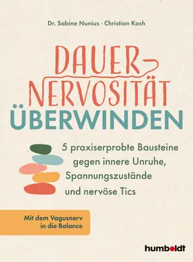 Nunius / Koch | Dauernervosität überwinden | E-Book | www.sack.de