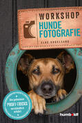 Vogelsang |  Workshop Hundefotografie | Buch |  Sack Fachmedien