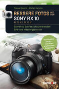 Quarta / Gericke |  Bessere Fotos mit der SONY RX 10. RX10 lll / RX10 IV | eBook | Sack Fachmedien