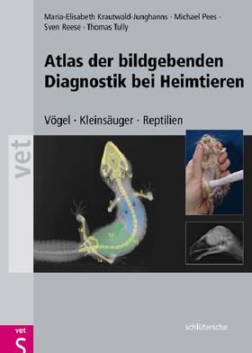 Krautwald-Junghanns / Pees / Reese | Atlas der bildgebenden Diagnostik bei Heimtieren | E-Book | sack.de