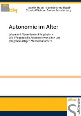 Huber |  Autonomie im Alter | eBook | Sack Fachmedien