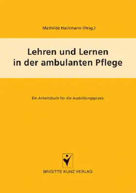 Hackmann |  Lehren und Lernen in der ambulanten Pflege | eBook | Sack Fachmedien