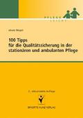 Weigert |  100 Tipps für die Qualitätssicherung in der stationären und ambulanten Pflege | eBook | Sack Fachmedien