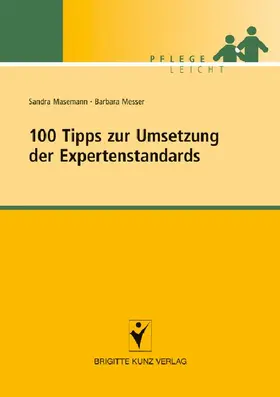 Masemann / Messer |  100 Tipps zur Umsetzung der Expertenstandards | eBook | Sack Fachmedien