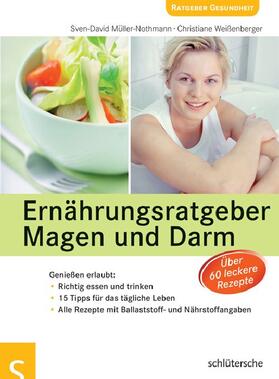 Müller-Nothmann / Weißenberger |  Ernährungsratgeber Magen und Darm | eBook | Sack Fachmedien