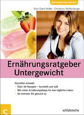 Müller / Weißenberger |  Ernährungsratgeber Untergewicht | eBook | Sack Fachmedien