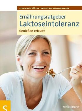 Müller / Weißenberger |  Ernährungsratgeber Laktoseintoleranz | eBook | Sack Fachmedien