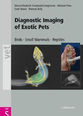 Krautwald-Junghanns / Pees / Reese | Diagnostic Imaging of Exotic Pets | E-Book | sack.de