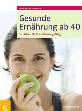 Flemmer | Gesunde Ernährung ab 40 | E-Book | sack.de