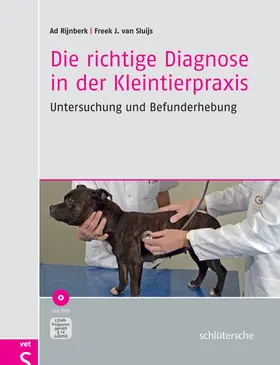 Rijnberk / van Sluijs |  Die richtige Diagnose in der Kleintierpraxis | eBook | Sack Fachmedien