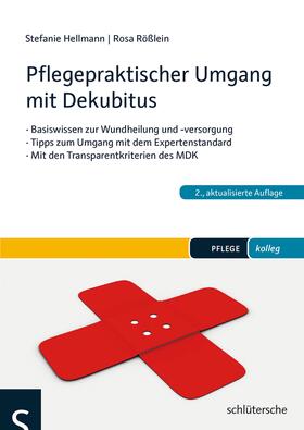 Hellmann / Rößlein |  Pflegepraktischer Umgang mit Dekubitus | eBook | Sack Fachmedien