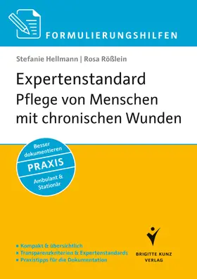 Hellmann / Rößlein |  Formulierungshilfen Expertenstandard Pflege von Menschen mit chronischen Wunden | eBook | Sack Fachmedien
