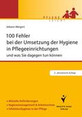 Weigert |  100 Fehler bei der Umsetzung der Hygiene in Pflegeeinrichtungen | eBook | Sack Fachmedien