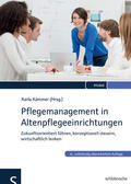 Kämmer |  Pflegemanagement in Altenpflegeeinrichtungen | eBook | Sack Fachmedien