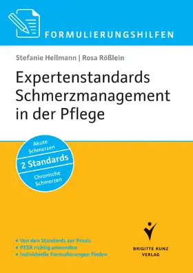 Hellmann / Rößlein |  Formulierungshilfen Expertenstandards Schmerzmanagement in der Pflege | eBook | Sack Fachmedien