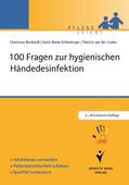 Bunte-Schönberger / Reichardt / van der Linden |  100 Fragen zur hygienischen Händedesinfektion | eBook | Sack Fachmedien