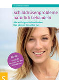 Flemmer / Schlütersche |  Schilddrüsenprobleme natürlich behandeln | eBook | Sack Fachmedien