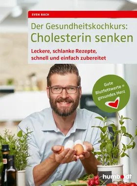 Bach |  Der Gesundheitskochkurs: Cholesterin senken | eBook | Sack Fachmedien