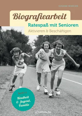 Winkler |  Biografiearbeit - Ratespaß mit Senioren | eBook | Sack Fachmedien