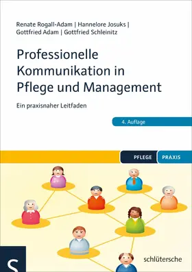 Rogall-Adam | Professionelle Kommunikation in Pflege und Management | E-Book | www.sack.de
