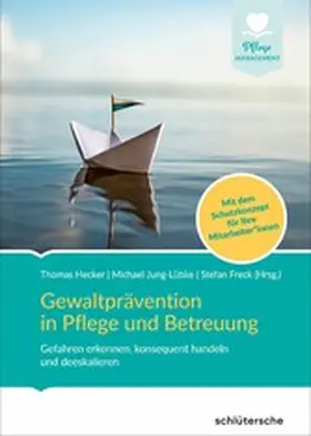 Hecker / Friedenberg / Jung-Lübke | Gewaltprävention in Pflege und Betreuung | E-Book | www.sack.de