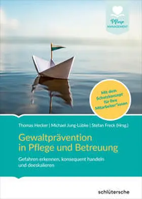 Hecker / Friedenberg / Jung-Lübke | Gewaltprävention in Pflege und Betreuung | E-Book | www.sack.de