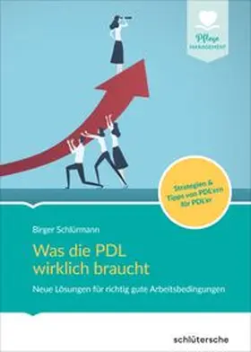 Schlürmann |  Was die PDL wirklich braucht | eBook | Sack Fachmedien