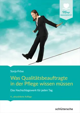 Fröse | Was Qualitätsbeauftragte in der Pflege wissen müssen | E-Book | sack.de