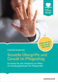 Koslowski |  Sexuelle Übergriffe und Gewalt im Pflegealltag | eBook | Sack Fachmedien