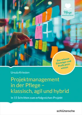 Kriesten | Projektmanagement in der Altenpflege- klassisch, agil und hybrid | E-Book | sack.de