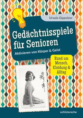Oppolzer |  Gedächtnisspiele für Senioren | eBook | Sack Fachmedien
